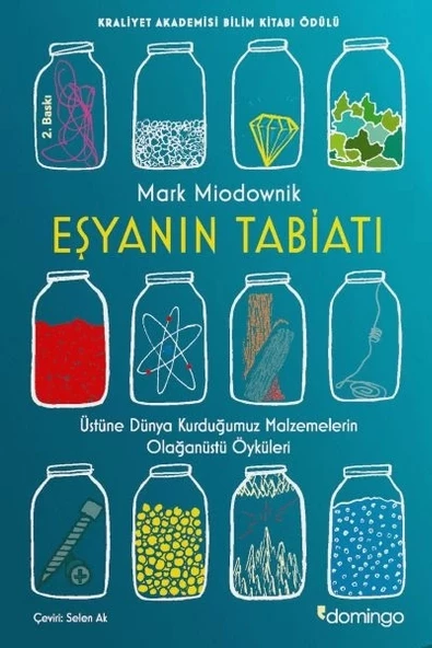 Eşyanın Tabiatı - Üstüne Dünya Kurduğumuz Malzemelerin Olağanüstü Öyküleri ürün görseli 1