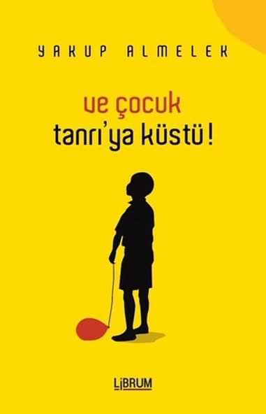Ve Çocuk Tanrıya Küstü ürün görseli 1