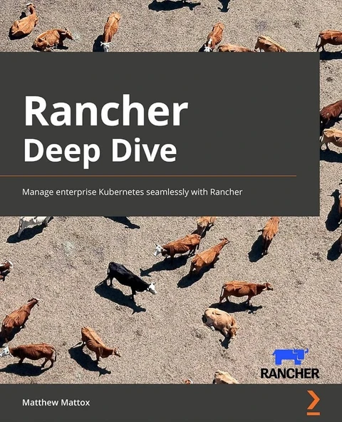 Rancher Deep Dive: Manage enterprise Kubernetes seamlessly with Rancher Matthew Mattox ürün görseli 1