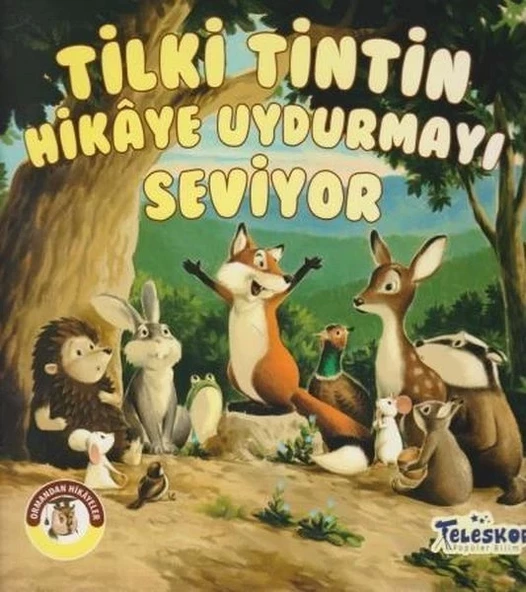 Tilki Tintin Hikaye Uydurmayı Seviyor - Ormandan Hikayeler ürün görseli 1
