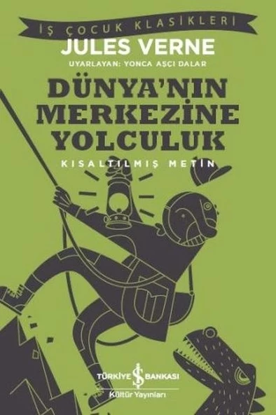 Dünya’nın Merkezine Yolculuk (Kısaltılmış Metin) ürün görseli 1