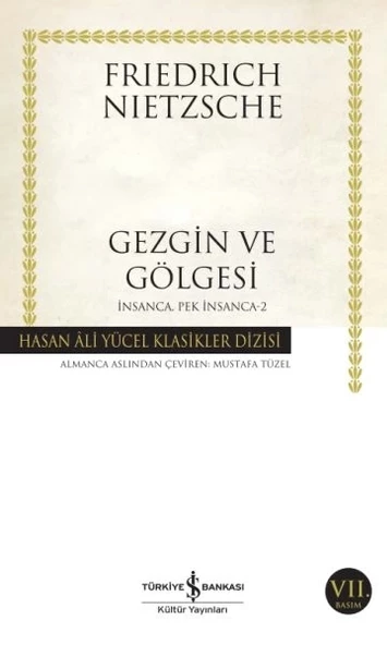 İnsanca Pek İnsanca- 2 Gezgin ve Gölgesi - Hasan Ali Yücel Klasikleri ürün görseli 1