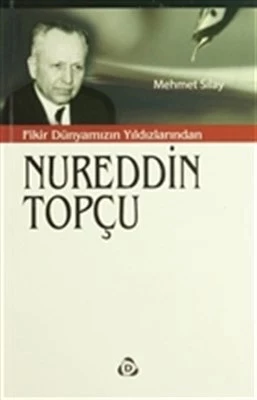 Fikir Dünyamızın Yıldızlarından Nureddin Topçu ürün görseli 1