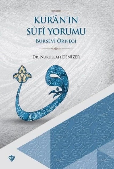 Kur'an'ın Sufi Yorumu - Bursevi Örneği ürün görseli 1