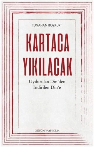 Kartaca Yıkılacak - Uydurulan Din'den İndirilen Din'e ürün görseli 1