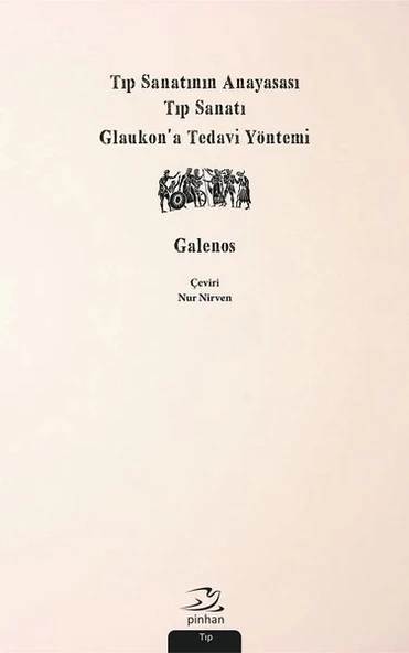 Tıp Sanatının Anayasası, Tıp Sanatı, Glaukon’a Tedavi Yöntemi ürün görseli 1