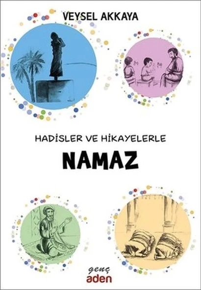 Hadisler ve Hikayelerle Namaz ürün görseli 1