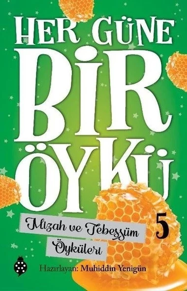 Her Güne Bir Öykü - 5 - Mizah Ve Tebessüm Öyküleri ürün görseli 1