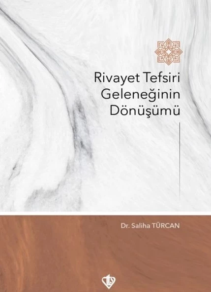 Rivayet Tefsiri Geleneğinin Dönüşümü ürün görseli 1