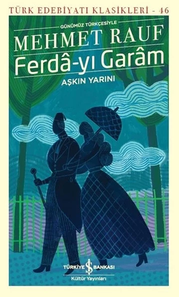 Ferda-yı Garam - Aşkın Yarını (Günümüz Türkçesiyle) - Türk Edebiyatı Klasikleri ürün görseli 1