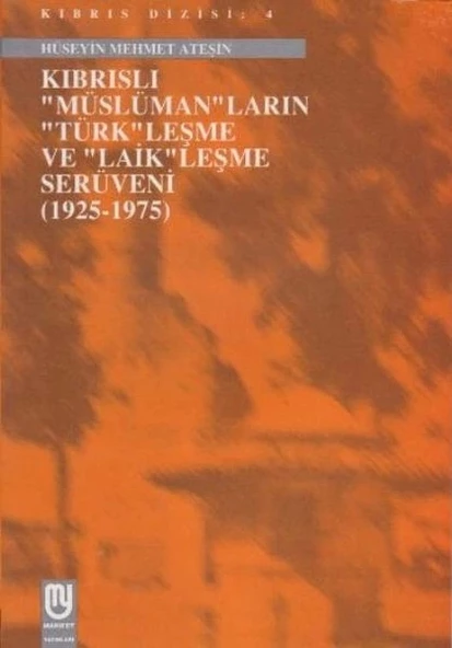 Kıbrıslı Müslümanların Türkleşme ve Laikleşme Serüveni 1925 1975 ürün görseli 1