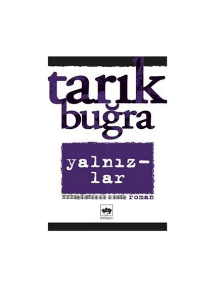 Yalnızlar - Tarık Buğra ürün görseli 1