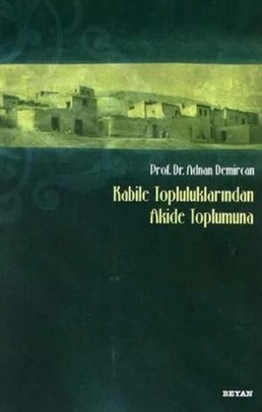 Kabile Topluluklarından Akide Toplumuna ürün görseli 1