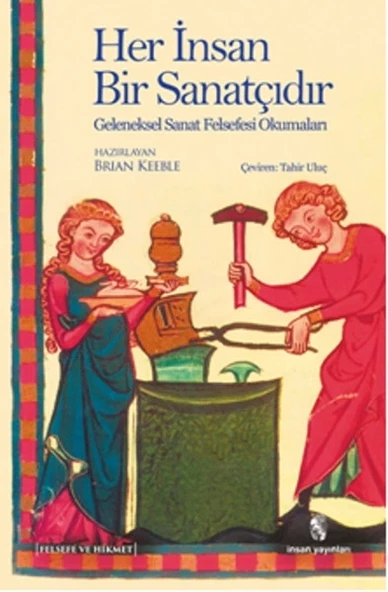 Her İnsan Bir Sanatçıdır  Geleneksel Sanat Felsefesi Okumaları ürün görseli 1