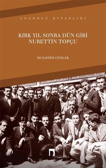 Kırk Yıl Sonra Dün Gibi Nurettin Topçu ürün görseli 1