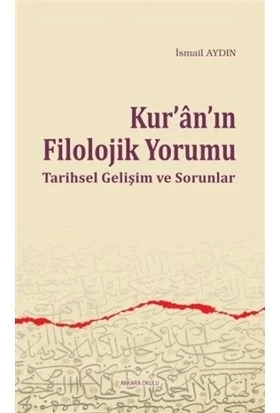 Kur'an'ın Filolojik Yorumu  Tarihsel Gelişim ve Sorunlar ürün görseli 1