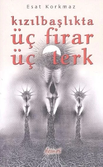 Kızılbaşlıkta Üç Firar Üç Terk ürün görseli 1