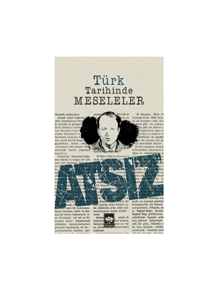 Türk Tarihinde Meseleler - Hüseyin Nihal Atsız ürün görseli 1