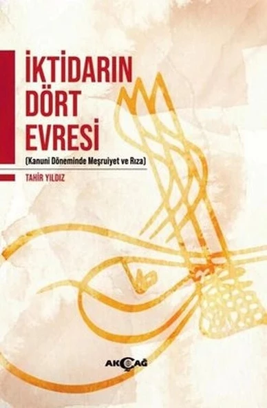 İktidarın Dört Evresi - Kanuni Döneminde Meşrutiyet ve Rıza ürün görseli 1