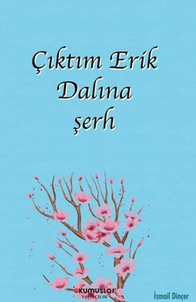 Çıktım Erik Dalına şerh ürün görseli 1