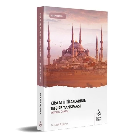 Kıraat İhtilaflarının Tefsire Yansıması Ebüssuud Örneği ürün görseli 1