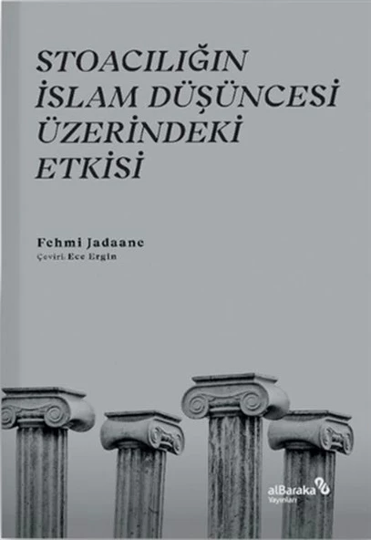 Stoacılığın İslam Düşüncesi Üzerindeki Etkisi ürün görseli 1