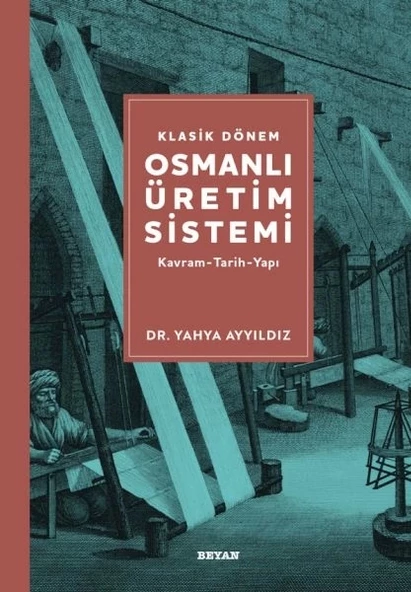Klasik Dönem Osmanlı Üretim Sistemi ürün görseli 1