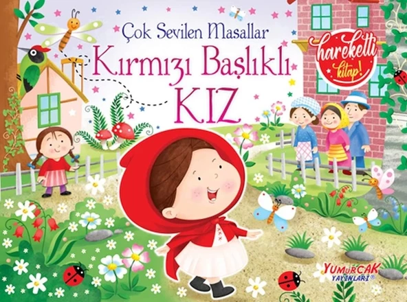 Çok Sevilen Masallar - Kırmızı Başlıklı Kız (Hareketli Kitap) ürün görseli 1
