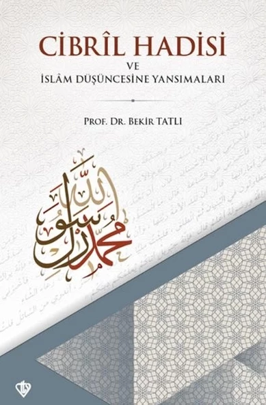 Cibril Hadisi ve İslam Düşüncesine Yansımaları ürün görseli 1