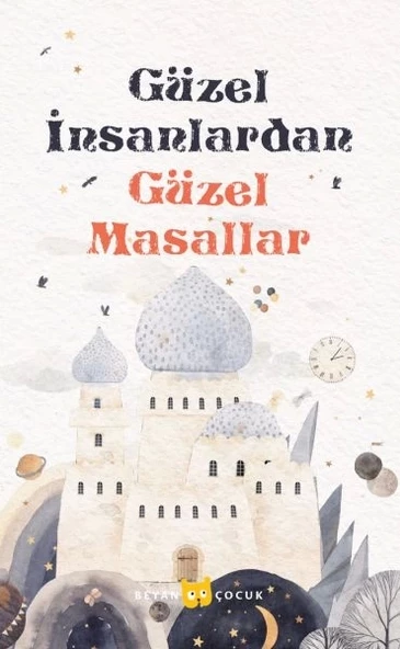 Güzel İnsanlardan Güzel Masallar ürün görseli 1