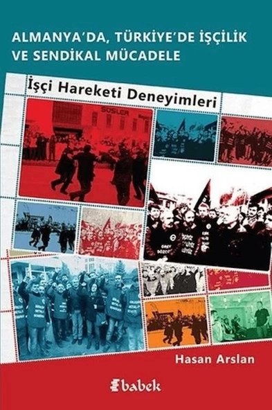 Almanya'da, Türkiye'de İşçilik Ve Sendikal Mücadele ürün görseli 1