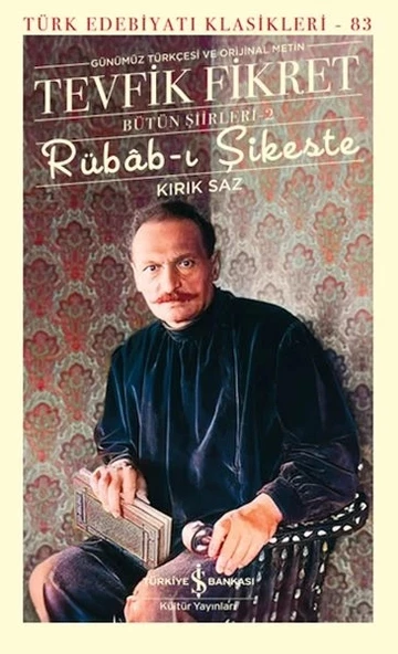 Rübâb-ı Şikeste - Kırık Saz - Bütün Şiirleri-2 - Türk Edebiyatı Klasikleri ürün görseli 1