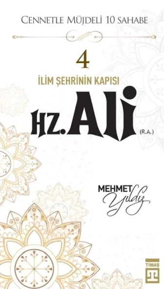 Cennetle Müjdeli 10 Sahabe - 4 Hz. Ali (R.A.) ürün görseli 1