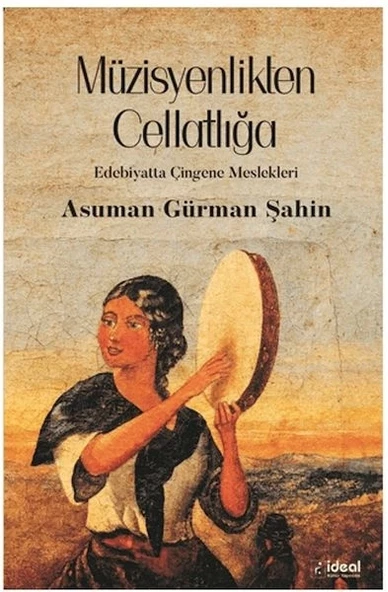 Müzisyenlikten Cellatlığa Edebiyatta Çingene Meslekleri ürün görseli 1