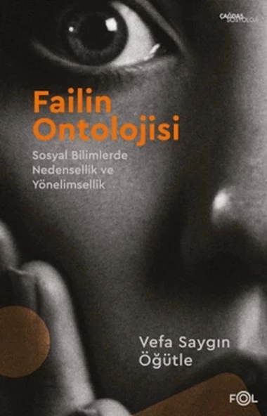Failin Ontolojisi –Sosyal Bilimlerde Nedensellik veYönelimsellik– ürün görseli 1