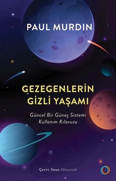 Gezegenlerin Gizli Yaşamı Güncel Bir Güneş Sistemi Kullanım Kılavuzu ürün görseli 1