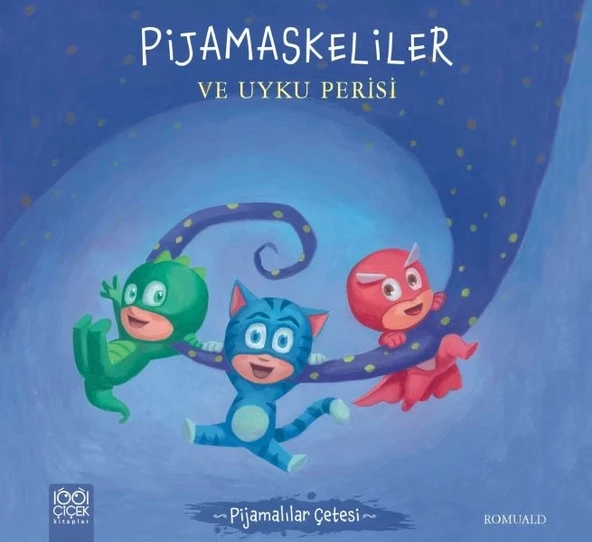 Pijamalılar Çetesi - Pijamaskeliler ve Uyku Perisi ürün görseli 1