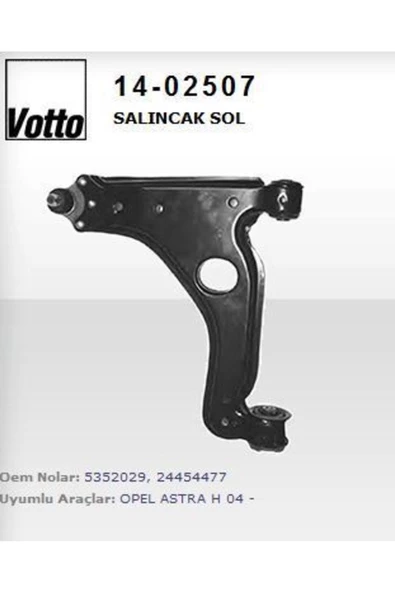VOTTO 14-2507 Salıncak Sol Astra H 04- Zafira B Merıva B Saç ürün görseli 1