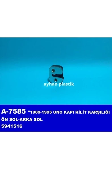 ONS YEDEK PARÇA KAPI KİLİT KARŞILIĞI ÖN SOL-ARKA SOL UNO 1989-1995 ürün görseli 1