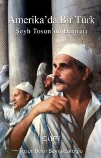 Amerika'da Bir Türk  Şeyh Tosun'un Hatıratı ürün görseli 1
