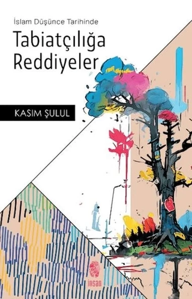 İslam Düşünce Tarihinde Tabiatçılığa Reddiyeler ürün görseli 1