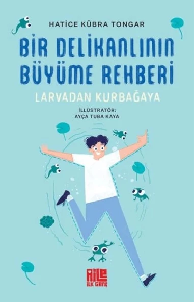 Bir Delikanlının Büyüme Rehberi (Larvadan Kurbağaya) ürün görseli 1