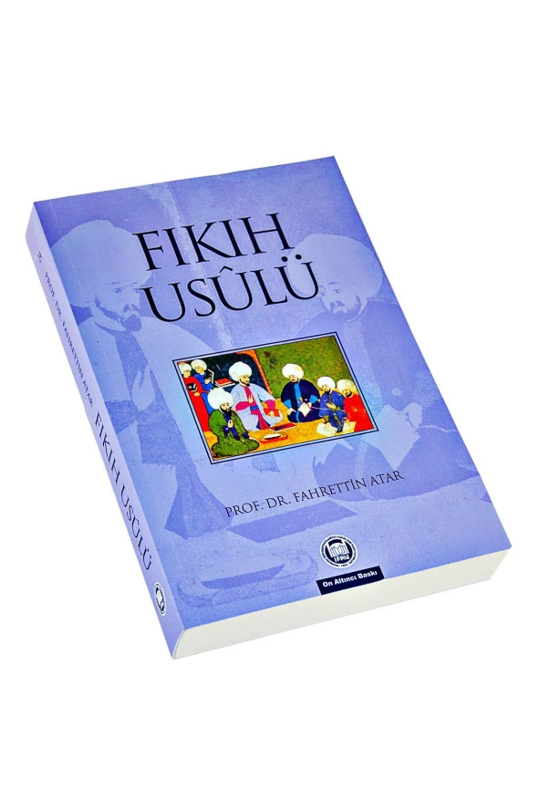 Fıkıh Usulü - Prof.Dr. Fahrettin Atar - Resim 2