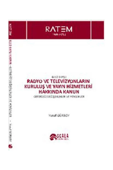 Scala Yayıncılık Radyo ve Televizyonların Kuruluş ve Yayın Hizmetleri Hakkında Kanun - Yusuf Gürsoy ürün görseli 1