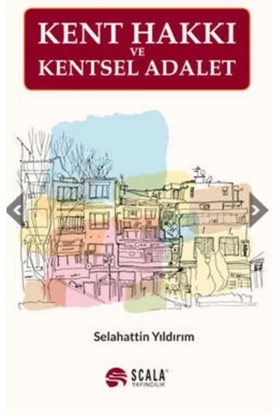 Scala Yayıncılık Kent Hakkı Ve Kentsel Adalet ürün görseli 1
