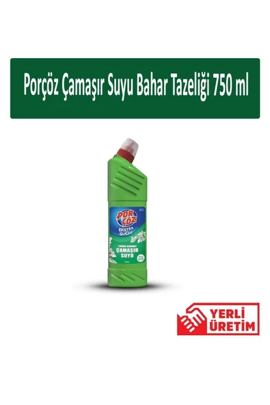 Porçöz Bahar Tazeliği Yoğun Kıvamlı Çamaşır Suyu 750 ML ürün görseli 1
