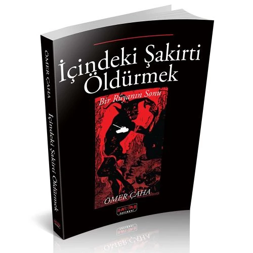 İçindeki Şakirti Öldürmek Bir Rüyanı Sonu - Ömer Çaha ürün görseli 1