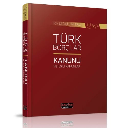 Türk Borçlar Kanunu ve İlgili Kanunlar - Savaş Yayınları Eylül 2021 ürün görseli 1