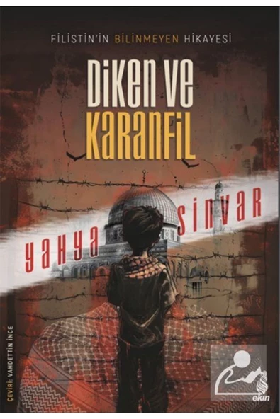 Ekin Yayınevi Diken ve Karanfil & Filistin'in Bilinmeyen Hikâyesi ürün görseli 1