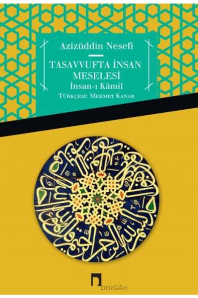 Dergah Yayınları Tasavvufta Insan Meselesi Insan I Kamil//azizüddin Nesefi ürün görseli 1